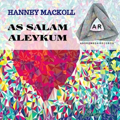 AS SALAM ALEYKUM PREVIO - HANNEY MACKOLL