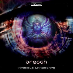 Orecch - Invisible Landscape - Teaser Ep