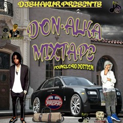 DON-ALKA MIXTAPE(YOUNG LORD EDITION)BYDJSHAKUR