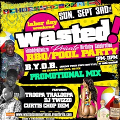 WASTED PROMO MIX SEPT 3rd