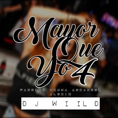 90 - Mayor Que Yo 4 - Ozuna, Farruko, Arcangel & Alexio [DJ WIILD PRV] 2017