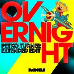 Daft Punk's - Parcels - Overnight (Petko Turner Edit) Un-Released Boogie 2017 Re-Mastered