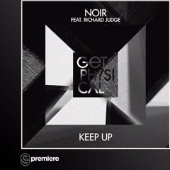 Premiere: Noir - Keep Up (Few Nolder Remix)(Get Physical)