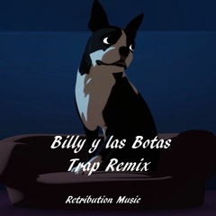 Billy y las Botas (Retribution Music Remix) - Single