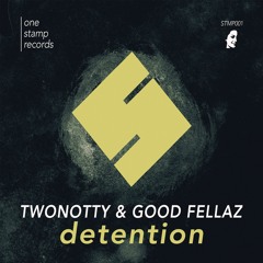 TwoNotty & Good Fellaz - Detention (Radio Edit)
