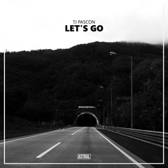 TJ PA5CON - Let's Go [Astral Release]