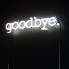 Goodbye