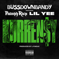 Bussdown Bandy ft. Philthy Rich & Lil Yee - Kurren$y (Prod. L-Finguz) [Thizzler.com Exclusive]