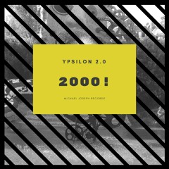 Ypsilon2.0 - 2000!(Extendet)