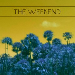 the weekend