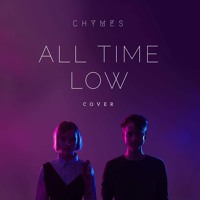 Jon Bellion - All Time Low (Chymes Cover)