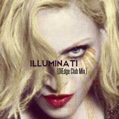 Madonna - Illuminati (DiEdge Club MIx)