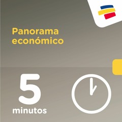 Panorama económico en 5 minutos | 24 de febrero de 2017