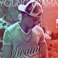 Mìrame - Young Drama Prod. Pinacho