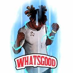 What's Good (Prod. jiggabeatz)