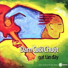 Gạt Tàn Đầy - Lại Một Bài Tình Ca Nữa