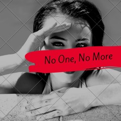 no one, no more(ft. dirtyxan)(prod. problematic)