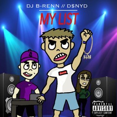 My List [prod. by DJ B-renn]