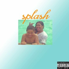 Splash (prod. Dylan Cortez)