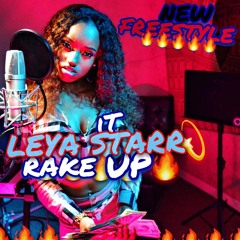 NEW LEYA STARR ! -RAKE IT UP (FREESTYLE)48 BARS!!!