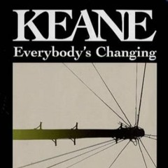 Keane - Eveybody's Changing [Cover]