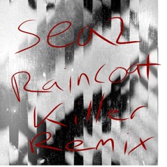 Sea 3 (Raincoat Killer Remix)