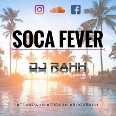 Soca Fever (DJ Rahh)