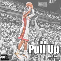 Pull Up (Prod by Noiz) - Single