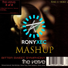 The Verve - Better Sweet Sinphony Gig Mashup Rony Xec+TRX