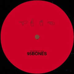 PUSH RESIDENCY 004 | 95BONES