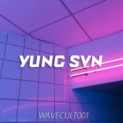 something cute / wavecult mix 001 / yungsvn