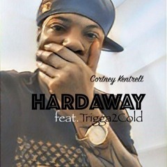 Hardaway feat. Trigga2Cold