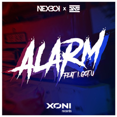 NEXBOY x DNF ft. I.GOT.U - Alarm | Available Now