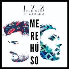 Ian Rodriguez - Me Rehúso ft. Nacho Arias