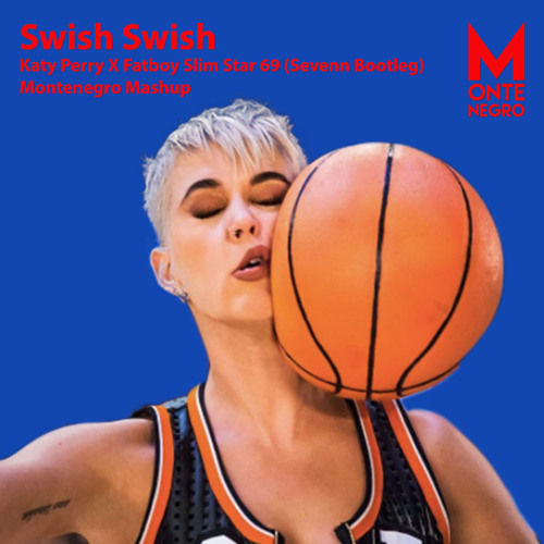 Swish Swish (Katy Perry) Montenegro Remix  [FREE DOWNLOAD]