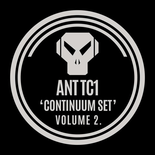 Ant TC1 - Continuum Set Vol 2. (as featured on DNB60 - August 2017)