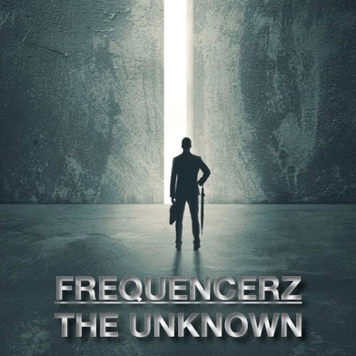 the frequencerz the unknown