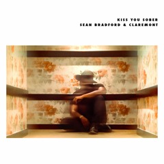 Sean Bradford & Claremont - Kiss You Sober