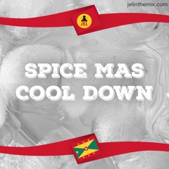 2017 SPICE MAS COOL DOWN "Soca Mix" | DJ JEL