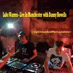 Luke Warren - Live In Manchester With Danny Howells