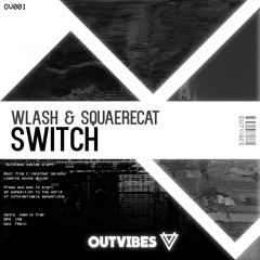WLASH & SquaereCat - Switch [FREE]