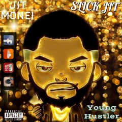 Slick Jit