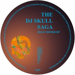 CDJS003 - DJ Skull - Duly Noted EP