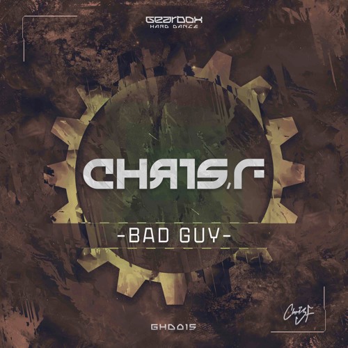 GHD015. Chris F - Bad Guy