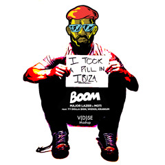 BOOM ! I took a pill in Ibiza (VDSE mashup) Mike Posner vs Major Lazer