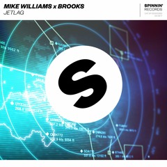 Mike Williams X Brooks - Jetlag (Preview) [OUT NOW]