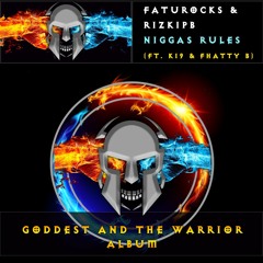 FATUROCKS & RIZKI PB - NIGGAS RULES (Ft. K19 & Fhatty B) (Preview)