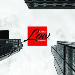 B. Cooper - Low ft. Byron Juane [Rapzilla.com Premiere]