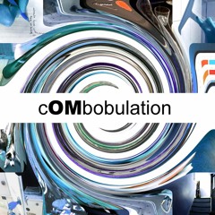 cOMbobulation