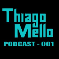DJ THIAGO MELLO - PODCAST 001 @ BARRA MUSIC